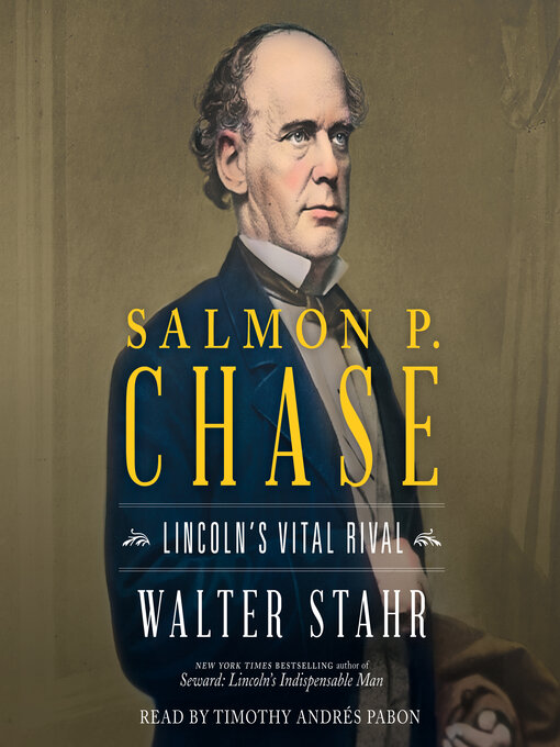 Title details for Salmon P. Chase by Walter Stahr - Available